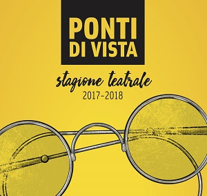 Ponti di vista torna a teatro