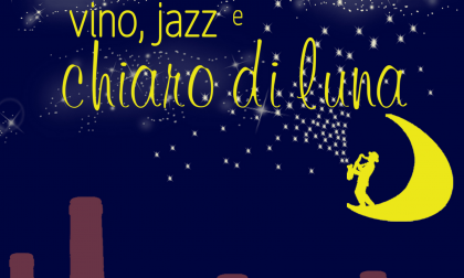 Vino Jazz e Chiaro di Luna venerdì prossimo a Ciriè