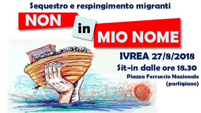 Sbarcati i migranti dalla Nave Diciotti: sit-in “Non in mio nome” a Ivrea lunedì