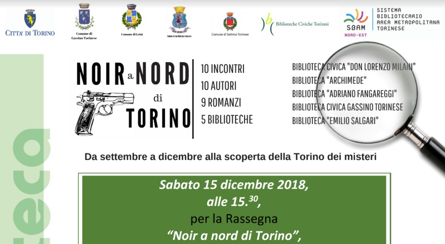 Noir a Nord di Torino: 10 incontri, 10 autori, 9 romanzi, 5 biblioteche