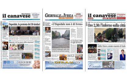 Il Canavese e Il Giornale di Ivrea (del 26 luglio) in edicola. Ecco le prime pagine