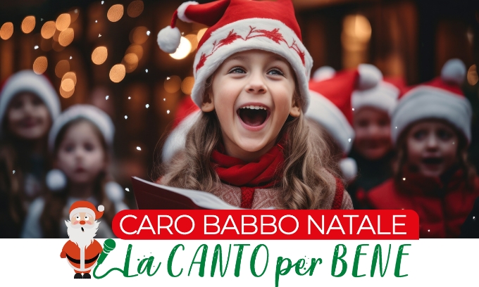 Caro Babbo Natale, la canto per bene!