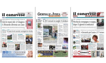 Il Canavese e Il Giornale di Ivrea (del 5 giugno) in edicola. Ecco le prime pagine