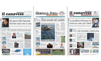 Il Canavese e Il Giornale di Ivrea (del 31 luglio) in edicola. Ecco le prime pagine