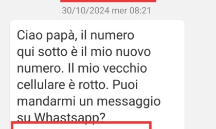 «Ciao papà, il mio vecchio cellulare è rotto...» Un'altra truffa!