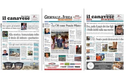 Il Canavese e Il Giornale di Ivrea (del 23 luglio) in edicola. Ecco le prime pagine