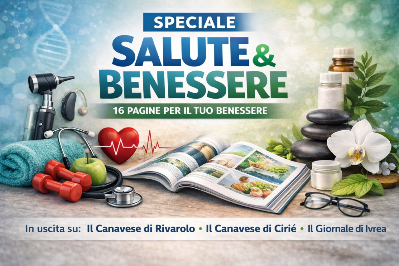 Speciale Salute in edicola: 16 pagine su benessere e prevenzione con Il Canavese e Il Giornale di Ivrea